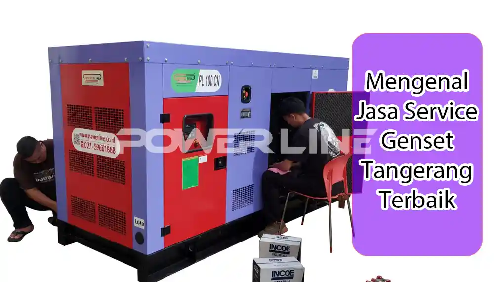 Mengenal Jasa Service Genset Tangerang Terbaik